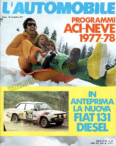 L'AUTOMOBILE (Rivista dei soci ACI) n 58 del 26 novembre 1977 - Anteprima sulla nuova Fiat 131 Diesel e programmi Aci-Neve