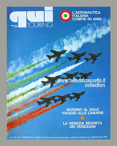 QUI TOURING del gennaio 1973 - In copertina le Frecce Tricolori introducono al servizio interno sull'Aeronautica italiana che compie 50 anni