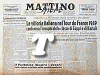 MATTINO SPORT del 25 luglio 1949 - La vittoria italiana nel 36 Tour de France conferma l'insuperabile classe di Coppi e Bartali
