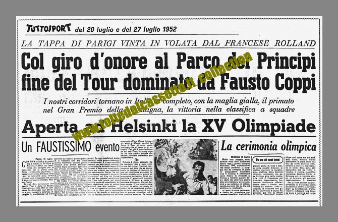 TUTTOSPORT del 27 luglio 1952 - Fausto Coppi vince da dominatore il 39 Tour de France, bissando il successo del 1949. I corridori italiani primi nella classifica a squadre