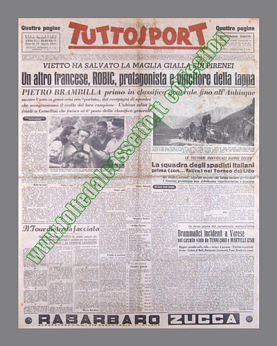 TUTTOSPORT del 14 luglio 1947 - Al 34 Tour de France Jean Robic vince la tappa pirenaica Luchon-Pau di 195 chilometri. Vietto conserva la maglia gialla davanti agli italiani Brambilla (2) e Ronconi (3)