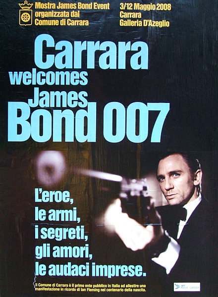 CARRARA - Cartellone pubblicitario della mostra "Carrara welcomes James Bond 007", organizzata dal Comune e tenutasi dal 3 al 12 maggio 2008 in Galleria D'Azeglio