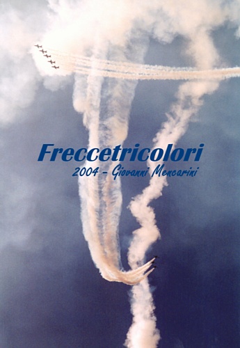 FRECCE TRICOLORI - Evoluzioni in alta quota (Marina di Massa - 3 luglio 2004)