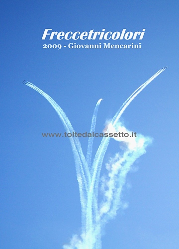 FRECCE TRICOLORI - Evoluzioni in alta quota (Marina di Pietrasanta - 14 giugno 2009)