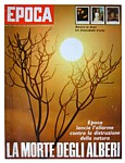 EPOCA del del 7 giugno 1970 -  In copertina l'allarme contro la distruzione della natura (la morte degli alberi)