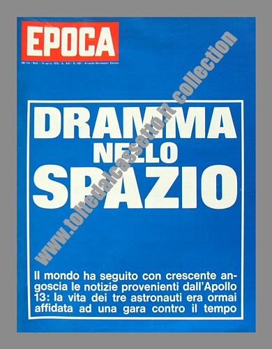 EPOCA del 19 Aprile 1970 - Una copertina senza fotografie descrive il dramma che gli astronauti di "Apollo 13" stanno vivendo nello spazio