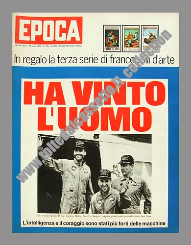EPOCA del 26 aprile 1970 - L'Uomo ha vinto: Apollo 13  tornata con successo sulla Terra. Nella foto gli astronauti americani Haise, Lovell e Swigert in salvo sulla portaelicotteri Iwo Jima