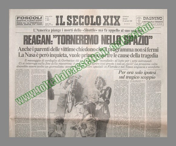 IL SECOLO XIX del 30 gennaio 1986 - L'America piange i morti dello Shuttle Challenger ma fa appello al suo orgoglio. Il Presidente Reagan assicura: "Torneremo nello spazio"...