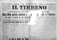 IL TIRRENO del 12 agosto 1945 - Gli accordi per la resa del Giappone. Hiro Hito potr rimanere sul trono, ma sotto il controllo degli Alleati...