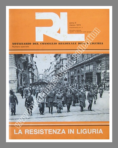 RL del marzo 1974 (Notiziario del Consiglio Regionale della Liguria) - In copertina la fotografia di prigionieri tedeschi scortati dai partigiani (Genova - Via XX Settembre - 25 aprile 1945)