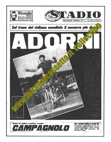 STADIO del 2 settembre 1968 - Impresa epica di Vittorio Adorni che vince il campionato mondiale di ciclismo su strada ad Imola con un vantaggio di ben 9'50 su Van Springel, secondo arrivato