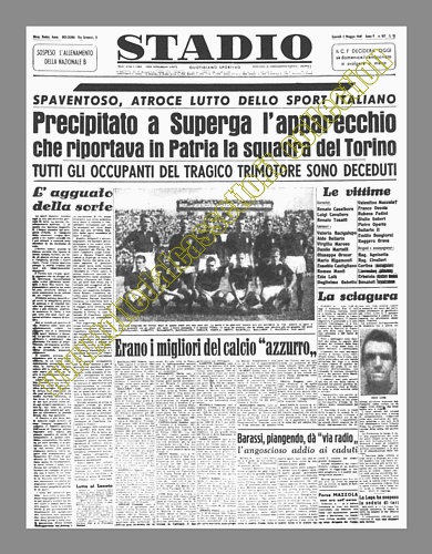 STADIO del 5 maggio 1949 - Il "Grande Torino" scompare nella tragedia di Superga
