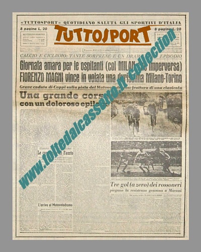 TUTTOSPORT del 12 marzo 1951 - Il primo numero della testata a carattere quotidiano apre con Fiorenzo Magni che vince in volata la Milano-Torino. Coppi cade e si frattura una clavicola