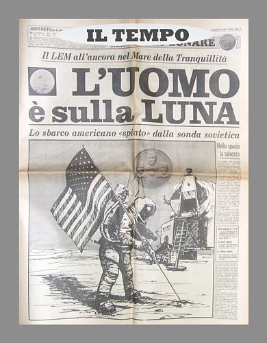 IL TEMPO del 21 luglio 1969 - L'Uomo  sulla Luna: lo sbarco americano spiato da una sonda sovietica