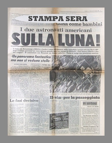 STAMPA SERA del 21 luglio 1969 - Due astronauti americani scesi sulla Luna: un panorama fantastico, ma non si vedono stelle...