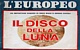 L'EUROPEO del 7 agosto 1969 - Abbinato alla rivista un reportage sonoro (contenuto in un 45 giri), a cura di Sergio Zavoli ed Enzo Biagi, con le voci degli astronauti dalla Luna L'EUROPEO del 7 agosto 1969 - Abbinato alla rivista un reportage sonoro (contenuto in un 45 giri), a cura di Sergio Zavoli ed Enzo Biagi, con le voci degli astronauti dalla Luna