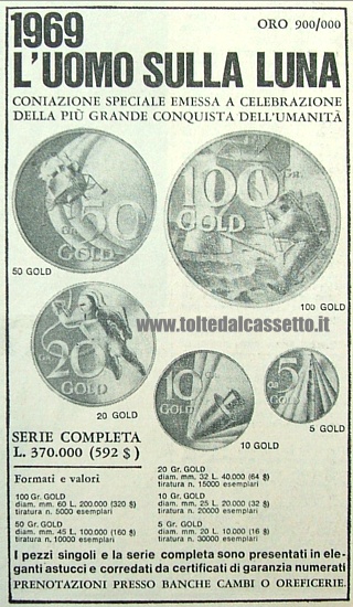 20 luglio 1969 - L'UOMO SULLA LUNA - Emissione di monete a coniazione speciale (oro 900) per celebrare la più grande conquista dell'Umanità