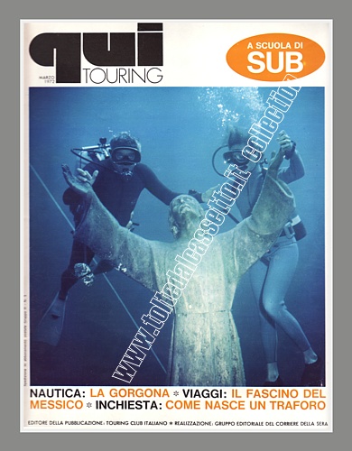 QUI TOURING del marzo 1972 - In copertina una bella immagine del "Cristo degli Abissi" per presentare un servizio sulla scuole di subacquea
