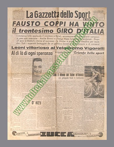 LA GAZZETTA DELLO SPORT del 16 giugno 1947 - Leoni vince l'ultima tappa con arrivo al Velodromo Vigorelli e Fausto Coppi si aggiudica il 30 Giro d'Italia battendo Gino Bartali