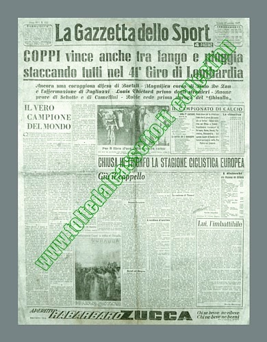 LA GAZZETTA DELLO SPORT del 27 ottobre 1947 - Fausto Coppi vince il 41 Giro di Lombardia, staccando tutti nel fango e nella pioggia