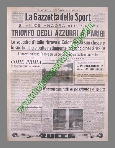 LA GAZZETTA DELLO SPORT del 5 aprile 1948 - Vittoria all'estero per la Nazionale di calcio italiana che a Parigi (Colombes) ritrova la sua classe e batte nettamente la Francia per 3-1...