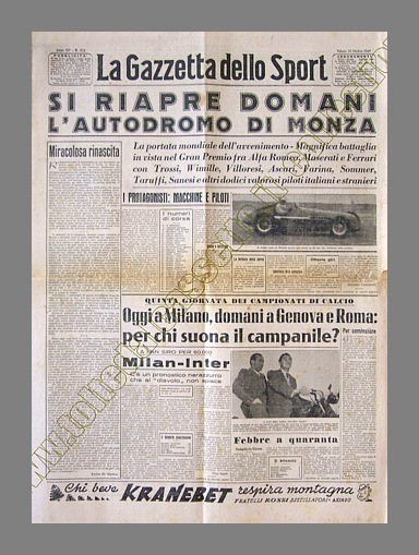LA GAZZETTA DELLO SPORT del 16 ottobre 1948 - Miracolosa rinascita dell'Autodromo di Monza che riapre a tre anni dalla fine della II Guerra Mondiale. Battaglia in vista tra Alfa Romeo, Maserati e Ferrari..