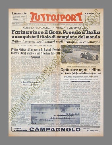 TUTTOSPORT del 4 settembre 1950 - Nino Farina (Alfa Romeo) vince il "Gran Premio d'Italia" a Monza battendo Alberto Ascari (Ferrari) e conquista il titolo di campione del mondo...