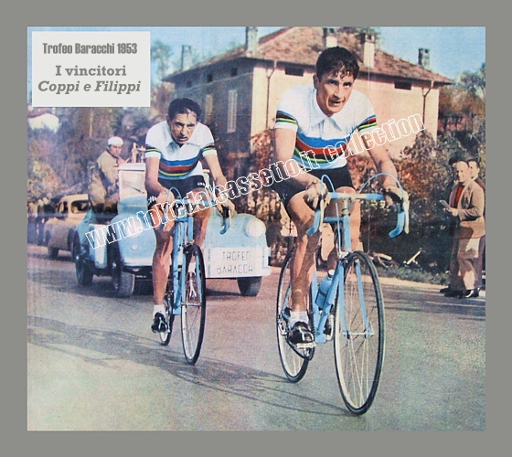 TROFEO BARACCHI 1953 - La vittoria va alla coppia mondiale Fausto Coppi - Riccardo Filippi. I due polverizzeranno tutti i record della corsa...