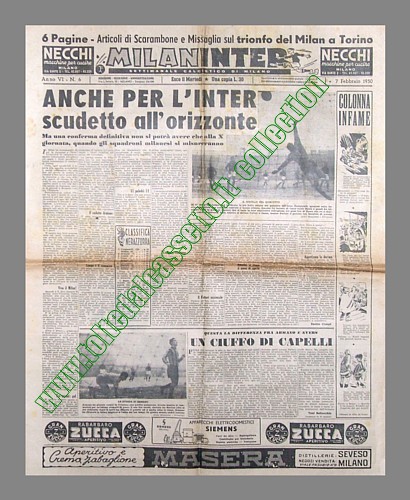 MILANINTER del 7 febbraio 1950 - Il Milan travolge la Juventus (7-1), l'Inter batte la Triestina (6-1) e si avvicina alla vetta della classifica. Scudetto all'orizzonte...